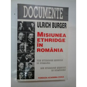   MISIUNEA  ETHRIDGE  IN  ROMANIA  -  ULRICH  BURGER
